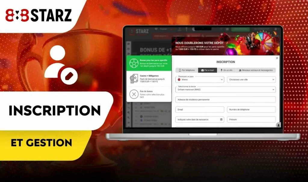 Inscription et gestion de compte 888starz Maroc